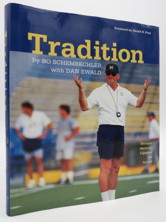 TRADITION; Bo Schembechler's Michigan Memories University of Michigan Football) (DJ Protected by a Brand New, Clear, Acid-Free Mylar Cover)
