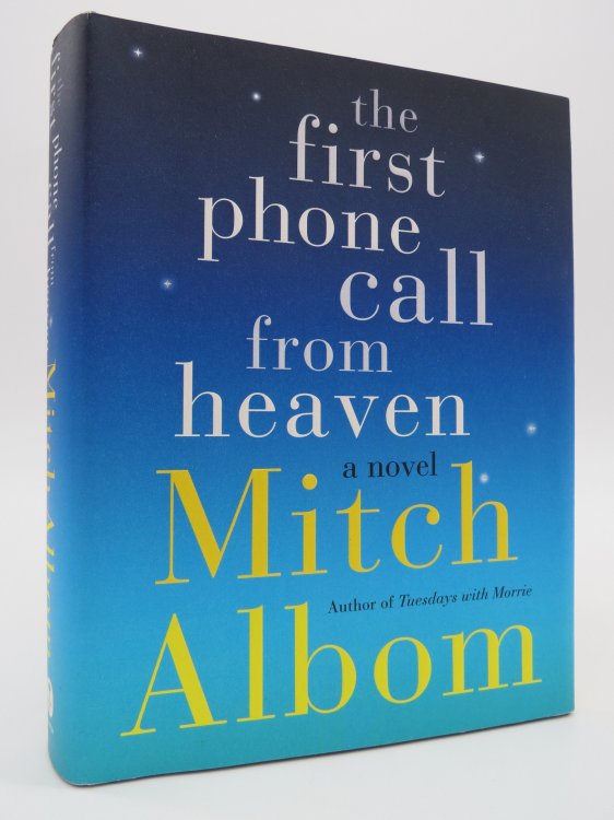 THE FIRST PHONE CALL FROM HEAVEN (SIGNED BY AUTHOR) A Novel (DJ Protected by a Brand New, Clear, Acid-Free Mylar Cover)