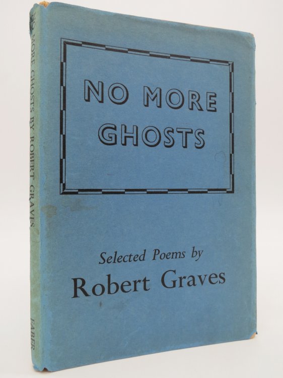 NO MORE GHOSTS SELECTED POEMS; (DJ Protected by a Brand New, Clear, Acid-Free Mylar Cover)