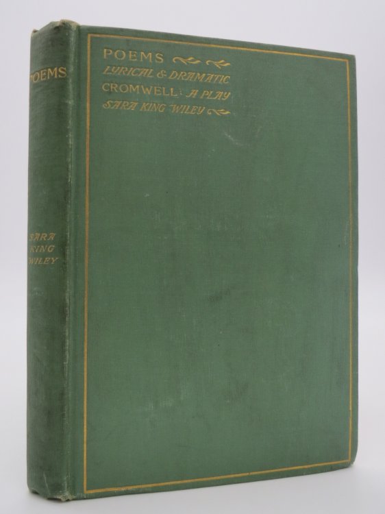 POEMS LYRICAL AND DRAMATIC (SIGNED BY AUTHOR) ; To Which is Added Cromwell: an Historical Play
