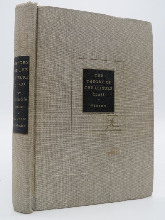 THE THEORY OF THE LEISURE CLASS (AN ECONOMIC STUDY OF INSTITUTIONS)