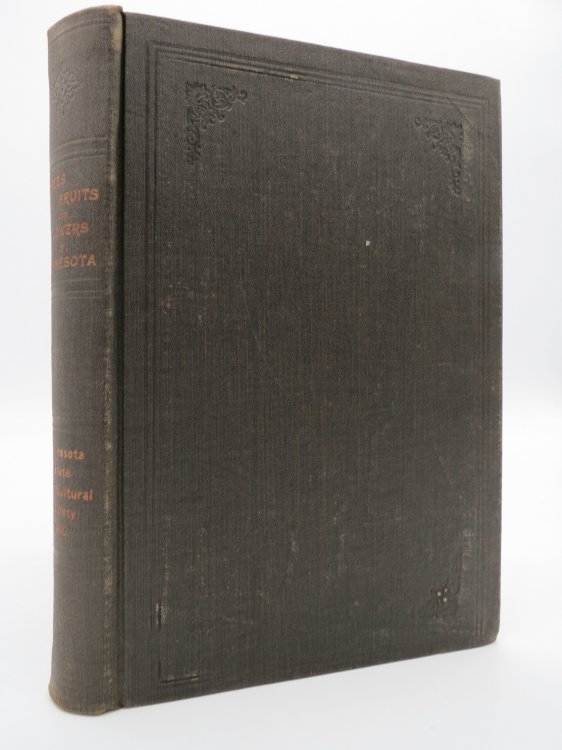 TREES, FRUITS AND FLOWERS OF MINNESOTA, VOL. 38: 1910; Embracing the Transactions of the Minnesota State Horticultural Society from December 1, 1909 to . Horticulturist