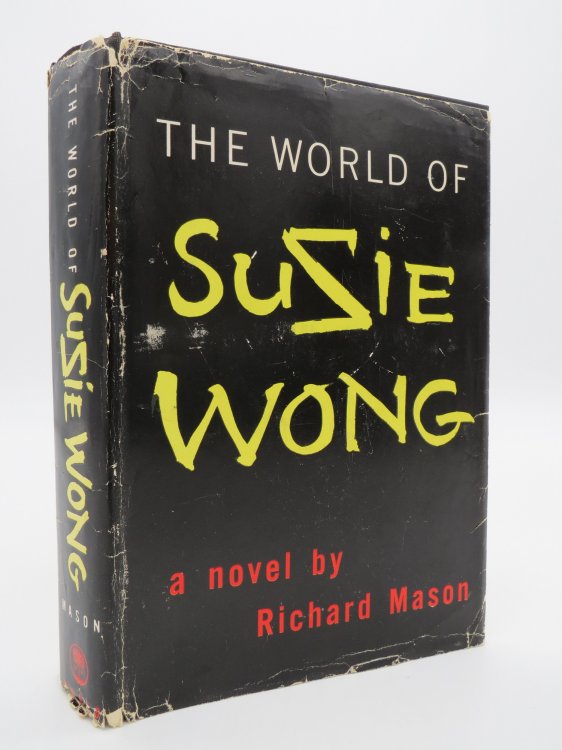 THE WORLD OF SUZIE WONG; (DJ Protected by a Brand New, Clear, Acid-Free Mylar Cover)