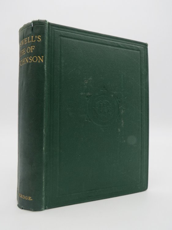 Image for THE LIFE OF SAMUEL JOHNSON, LL. D. (COMPLETE IN ONE VOLUME) ; A New Edition Elucidated with Copious Notes THE LIFE OF SAMUEL JOHNSON, LL. D. (COMPLETE IN ONE VOLUME) ; A New Edition Elucidated with Copious Notes