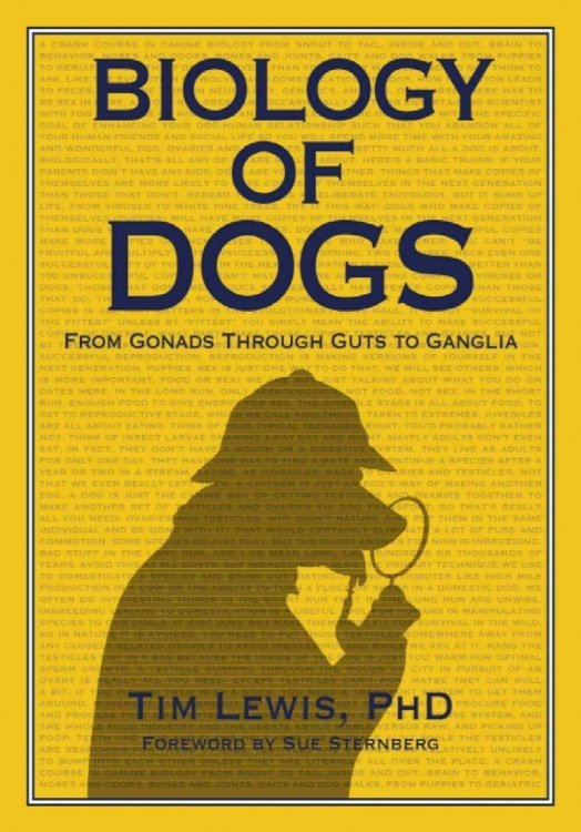 Biology of Dogs: From Gonads Through Guts to Ganglia