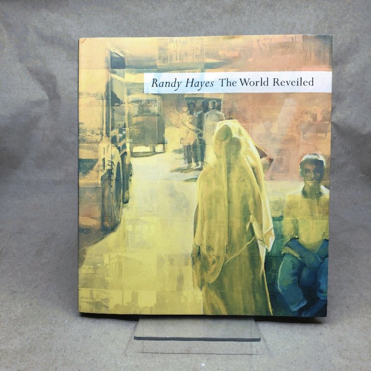 Image for Randy Hayes: The World Reveiled Randy Hayes: The World Reveiled