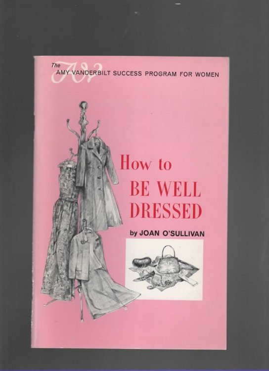 HOW TO BE WELL DRESSED