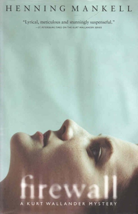 Image for Firewall A Kurt Wallander Mystery Firewall A Kurt Wallander Mystery
