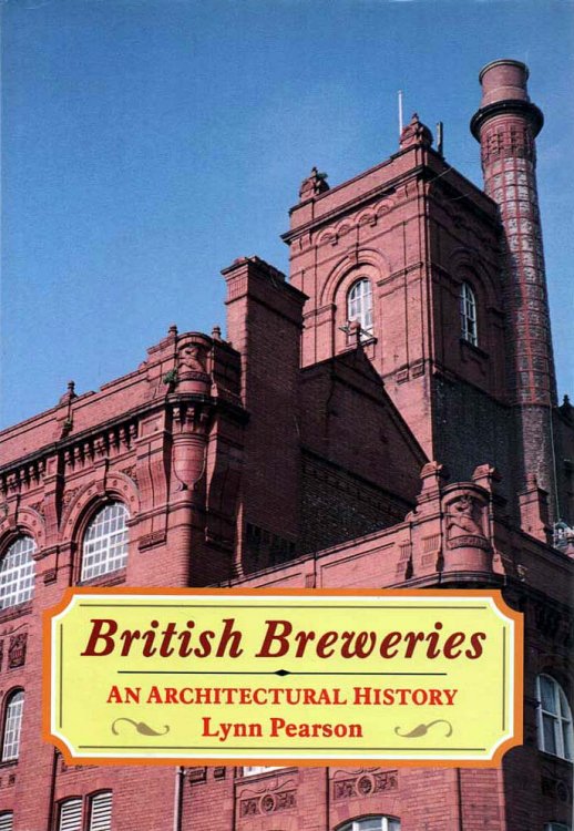 Image for British Breweries An Architectural History British Breweries An Architectural History