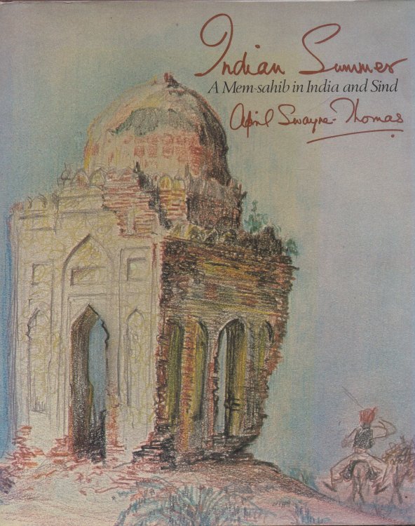 Image for Indian Summer A Mem-sahib in India and Sind Indian Summer A Mem-sahib in India and Sind