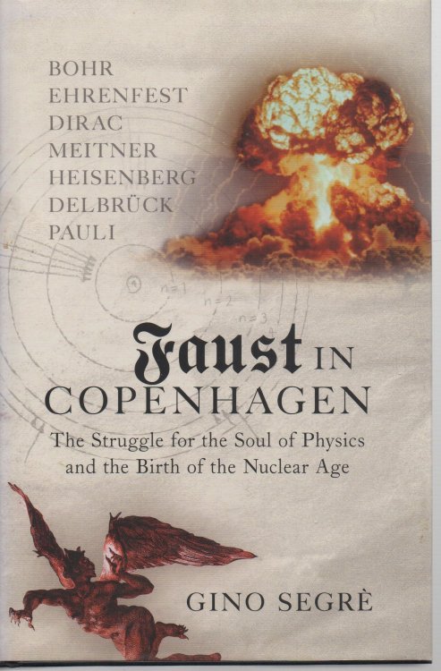 Image for Faust in Copenhagen A Struggle for the Soul of Physics Faust in Copenhagen A Struggle for the Soul of Physics