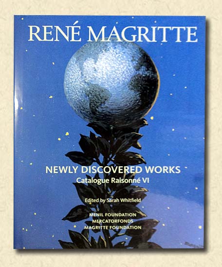 Image for Rene Magritte Newly Discovered Works - Catalogue Raisonne VI - Oil Paintings Gouaches Drawings Rene Magritte Newly Discovered Works - Catalogue Raisonne VI - Oil Paintings Gouaches Drawings