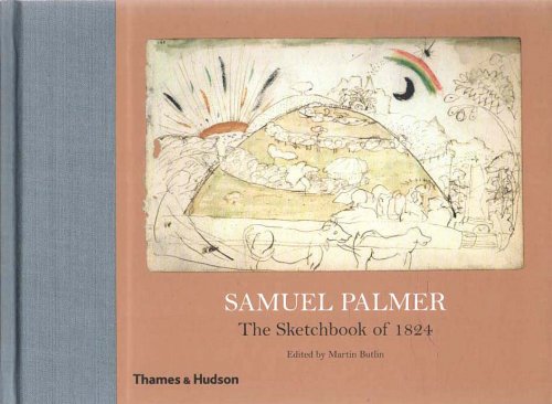 Image for Samuel Palmer The Sketchbook of 1824 Samuel Palmer The Sketchbook of 1824