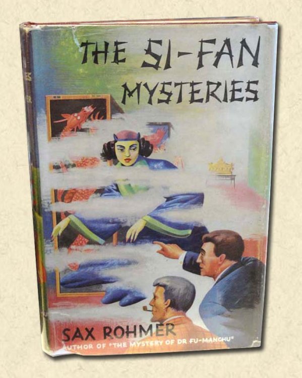 Image for The Si-Fan Mysteries Being a new phase in the Activities of Fu-Manchu, The Devil Doctor The Si-Fan Mysteries Being a new phase in the Activities of Fu-Manchu, The Devil Doctor