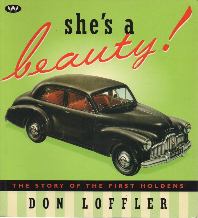 Image for She's a Beauty!: The Story of the First Holdens She's a Beauty!: The Story of the First Holdens