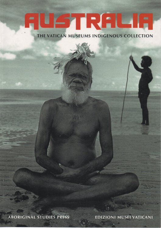Image for Australia: The Vatican Mueums Indigenous Collection Australia: The Vatican Mueums Indigenous Collection