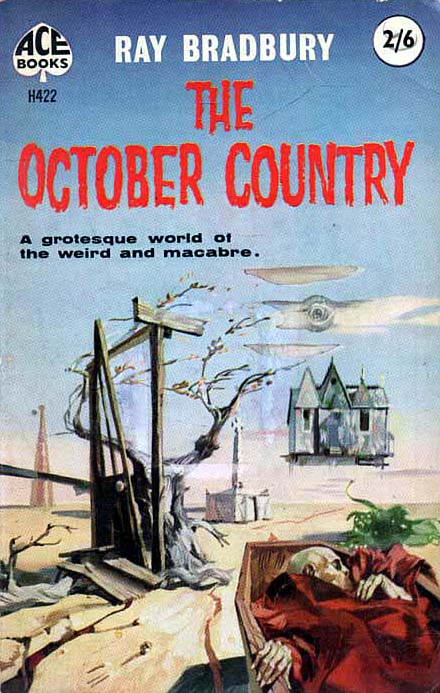 Image for The October Country A grotesque world of the weird and macabre The October Country A grotesque world of the weird and macabre