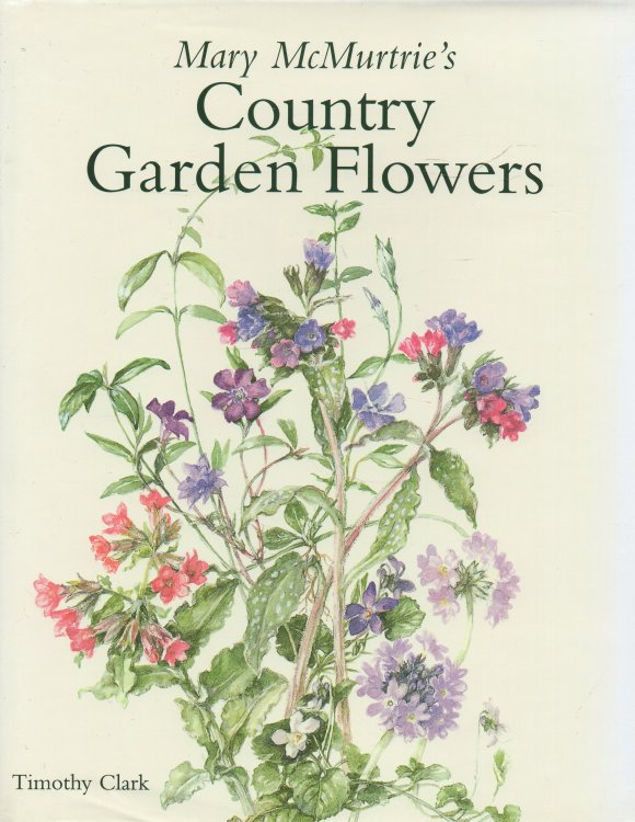 Image for Mary McMurtrie's Country Garden Flowers Mary McMurtrie's Country Garden Flowers