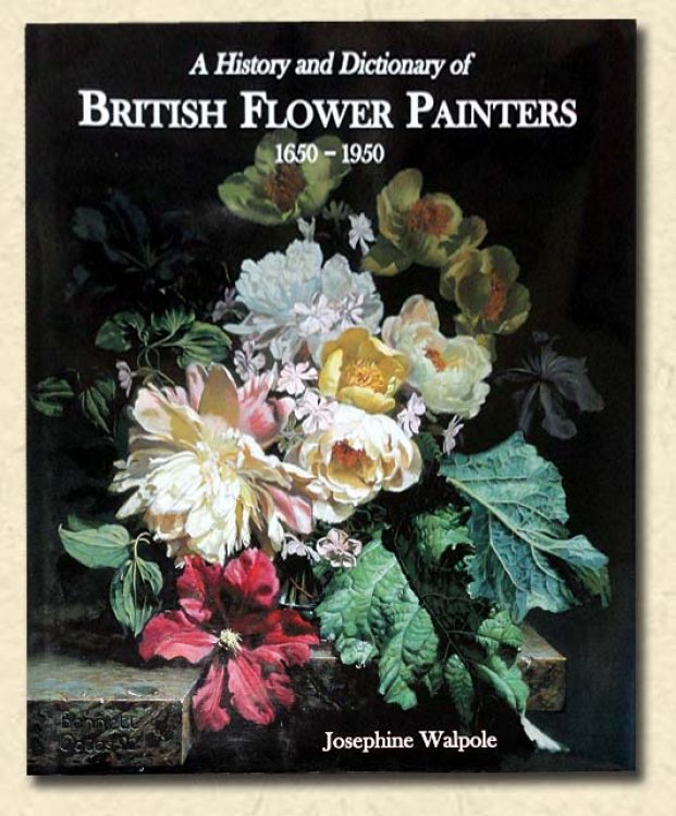 Image for A History and Dictionary of British Flower Painters 1650-1950 A History and Dictionary of British Flower Painters 1650-1950