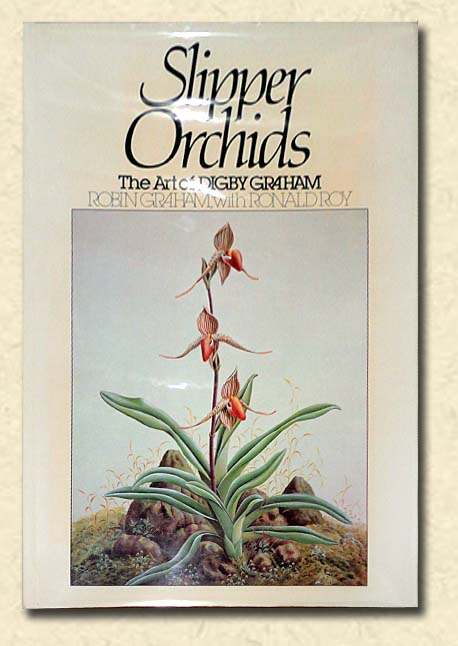 Image for Slipper Orchids The Art of Digby Graham Slipper Orchids The Art of Digby Graham