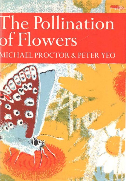 Image for The Pollination of Flowers - The New Naturalist series, no.54 The Pollination of Flowers - The New Naturalist series, no.54