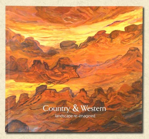Image for Country & Western landscape re-imagined Country & Western landscape re-imagined