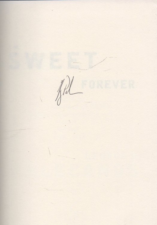 The Sweet Forever: signed