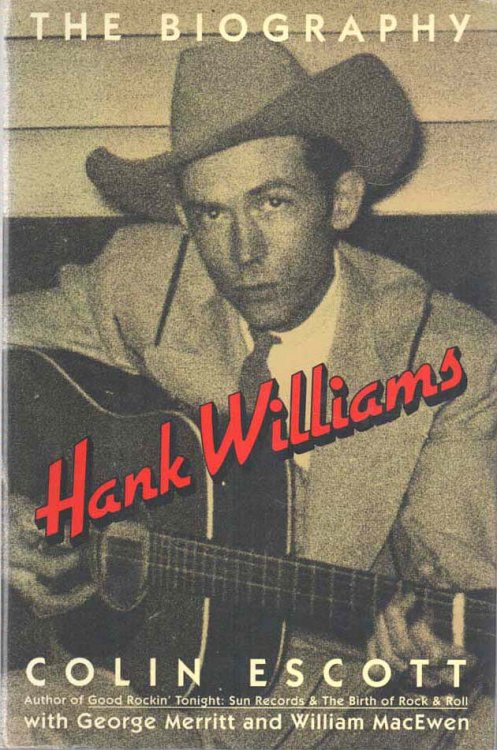 Hank Williams The Biography