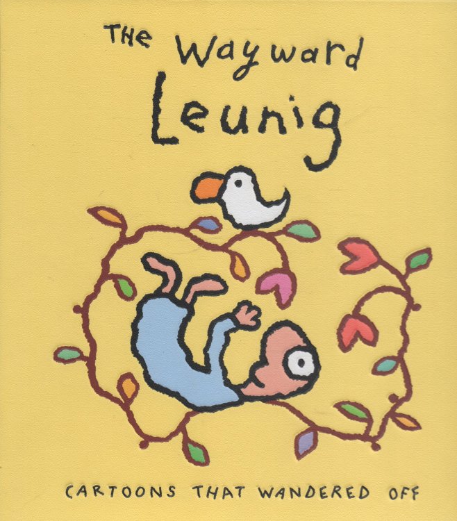 Image for The Wayward Leunig Cartoons that Wandered Off The Wayward Leunig Cartoons that Wandered Off