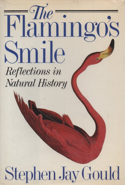 The Flamingo's Smile Reflections in Natural History