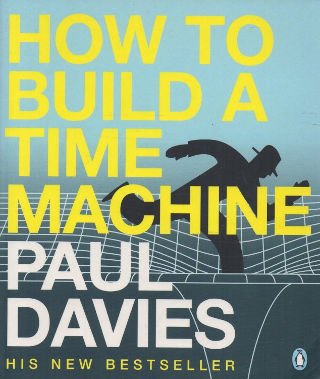 Image for How to Build a Time Machine: signed copy How to Build a Time Machine: signed copy