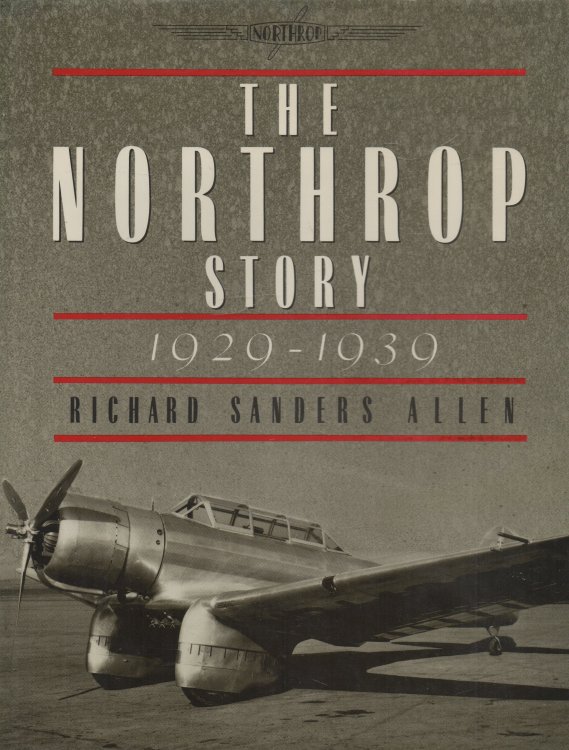 Image for The Northrop Story: 1929-1939 The Northrop Story: 1929-1939