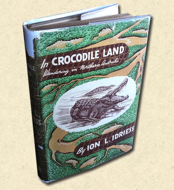 Image for In Crocodile Land Wandering in Northern Australia In Crocodile Land Wandering in Northern Australia