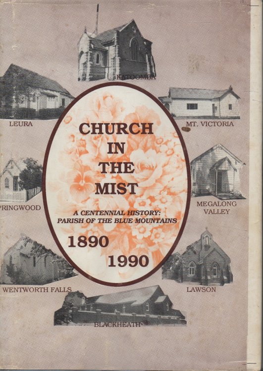 Image for Church in the Mist: A History of the Parish of the Blue Mountains A Centennial History: Parish of the Blue Mountains, 1890-1990 Church in the Mist: A History of the Parish of the Blue Mountains A Centennial History: Parish of the Blue Mountains, 1890-1990
