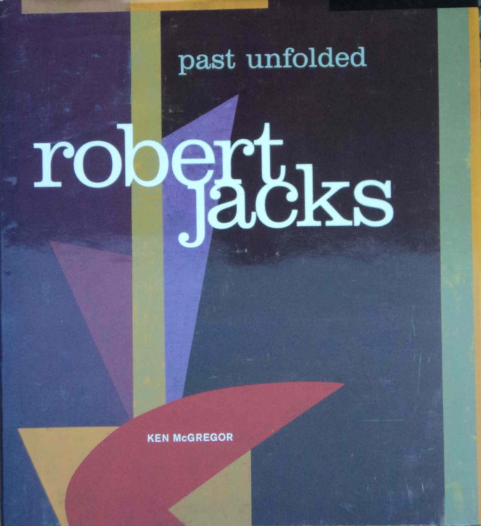 Robert Jacks Past Unfolded