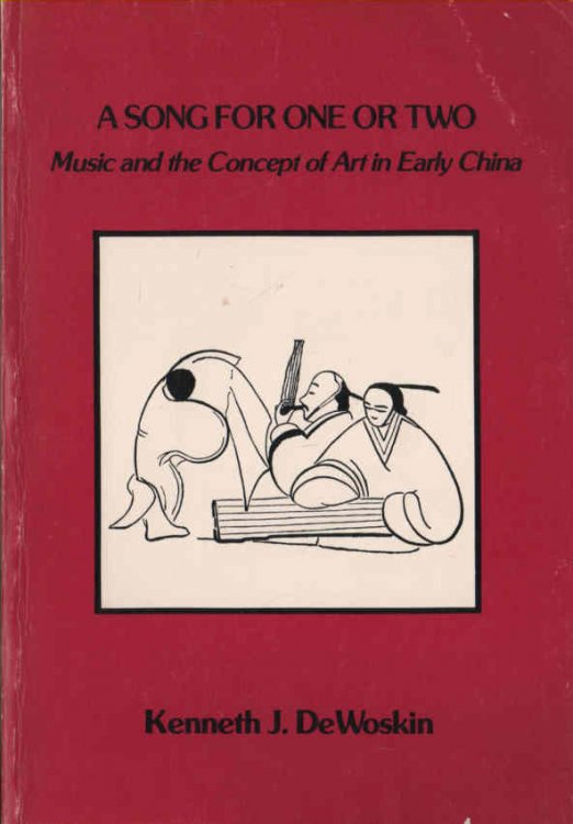 Image for A Song for One or Two Music and the Concept of Art in Early China A Song for One or Two Music and the Concept of Art in Early China