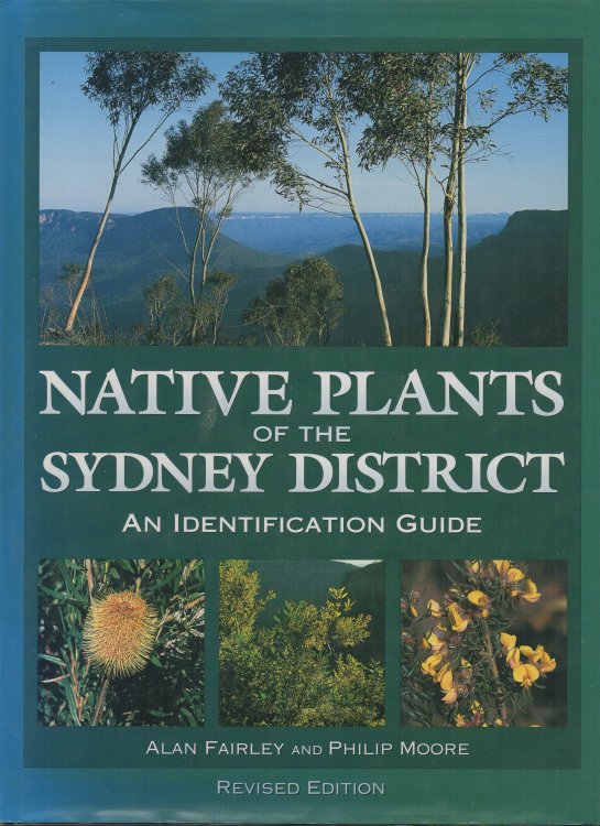 Image for Native Plants of the Sydney District An Identification Guide Native Plants of the Sydney District An Identification Guide