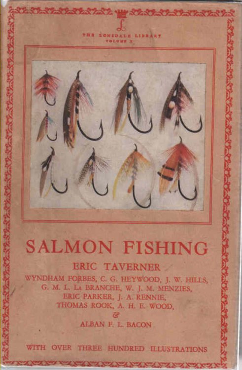 Salmon Fishing: Lonsdale Library Volume 10 with Three Hundred & Seven Illustrations