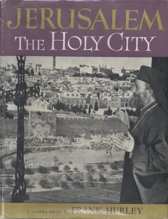Image for The Holy City A Camera Study of Jerusalem and its Borderlands The Holy City A Camera Study of Jerusalem and its Borderlands