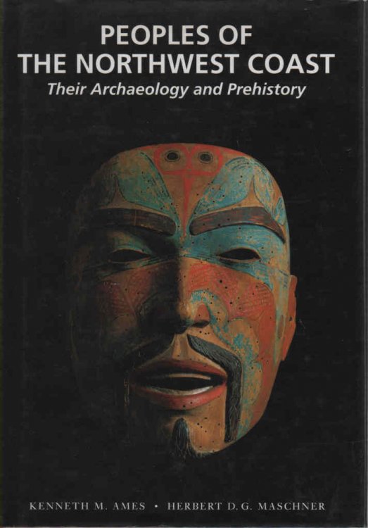 Image for Peoples of the Northwest Coast Their Archaeology and Prehistory Peoples of the Northwest Coast Their Archaeology and Prehistory