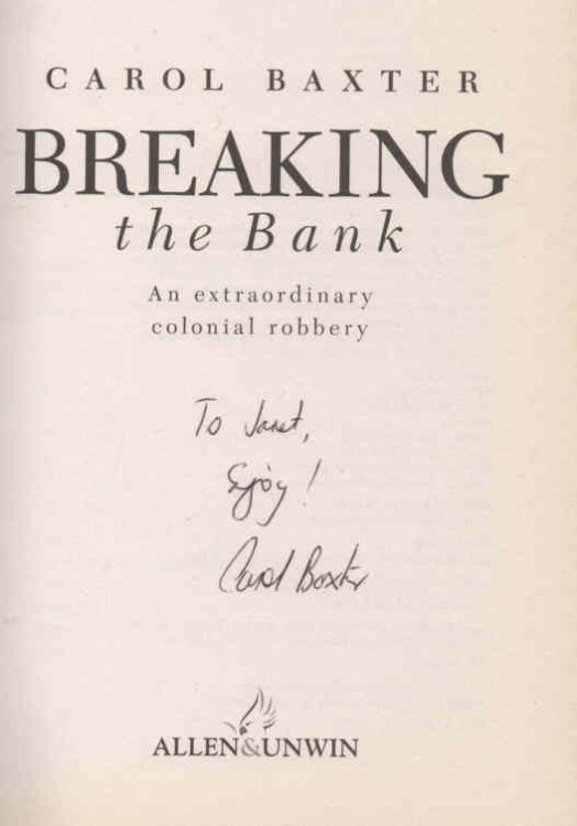Image for Breaking the Bank: signed copy An Extraordinary Colonial Robbery Breaking the Bank: signed copy An Extraordinary Colonial Robbery