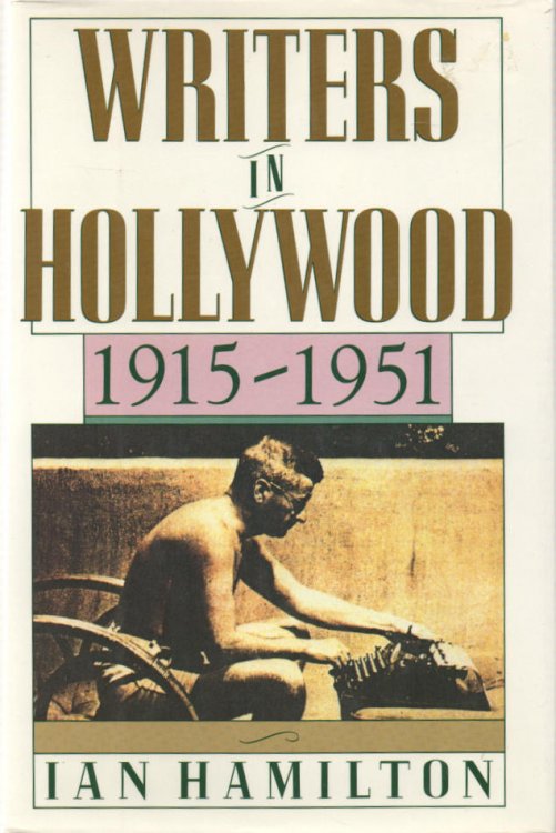 Image for Writers in Hollywood 1915-1951 Writers in Hollywood 1915-1951