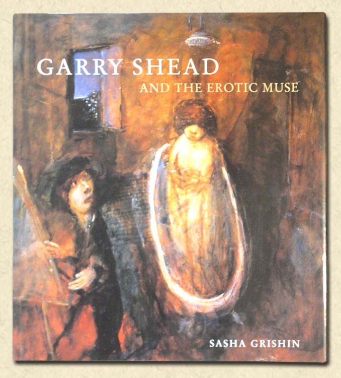Image for Garry Shead and the Erotic Muse Garry Shead and the Erotic Muse