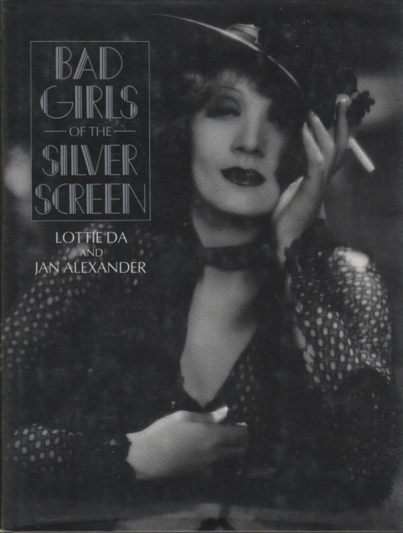 Bad Girls of the Silver Screen