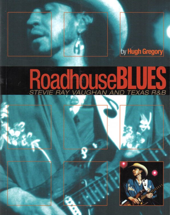 Image for Roadhouse Blues Stevie Ray Vaughan and Texas R&B Roadhouse Blues Stevie Ray Vaughan and Texas R&B