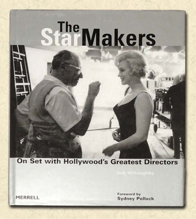 Image for The Star Makers: On Set with Hollywood's Greatest Directors The Star Makers: On Set with Hollywood's Greatest Directors