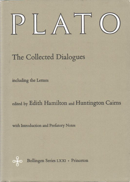 Image for Plato - The Collected Dialogues, including the Letters with Introduction and Prefatory Notes Bollingen Series LXXI Plato - The Collected Dialogues, including the Letters with Introduction and Prefatory Notes Bollingen Series LXXI