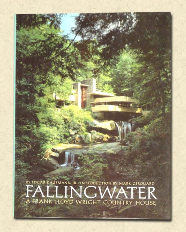 Image for Fallingwater A Frank Lloyd Wright Country House Fallingwater A Frank Lloyd Wright Country House
