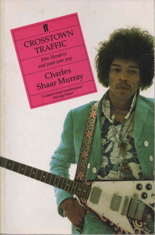 Image for Crosstown Traffic Jimi Hendrix and Post-War Pop Crosstown Traffic Jimi Hendrix and Post-War Pop
