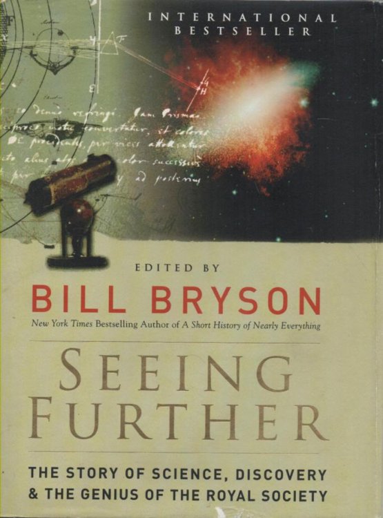 Image for Seeing Further The Story of Science, Discovery and The Genius of the Royal Society Seeing Further The Story of Science, Discovery and The Genius of the Royal Society
